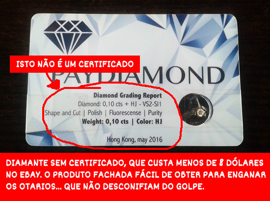 O falso certificado do diamante que custa menos de 10€ e não foi lapidado pela PayDiamond. (copiado de tenhodividas.com)